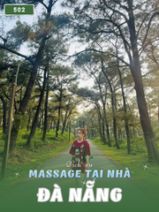 Số 502: MASSAGE TẬN NHÀ ĐÀ NẴNG (tại nhà, căn hộ, khách sạn,...)