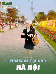 SỐ 277: MASSAGE TẬN NƠI HÀ NỘI (tại nhà, căn hộ, khách sạn,...)