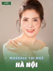 SỐ 117: MASSAGE TẠI NHÀ HÀ NỘI