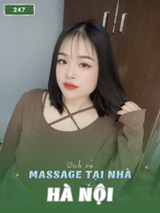 SỐ 247: MASSAGE TẠI NHÀ HÀ NỘI