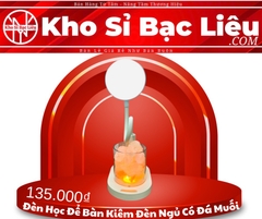 ĐÈN HỌC ĐỂ BÀN KIÊM ĐÈN NGỦ CÓ ĐÁ MUỐI (12)