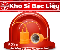 Đui Đèn Sứ Chống Nước Màu Cam (1)