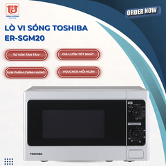Toshiba Lò vi sóng có nướng ER-SGM20