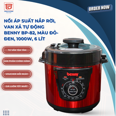 Benny Nồi áp suất điện nắp rời, van xả cơ BP-82 - 1000W, 6L