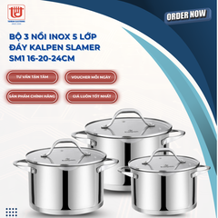 Kalpen Bộ nồi inox 304 cao cấp 5 đáy Slamer SM1 size 16-20-24cm