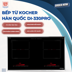 Kocher Bếp từ Hàn Quốc DI-330Pro - Công suất tổng 4600W