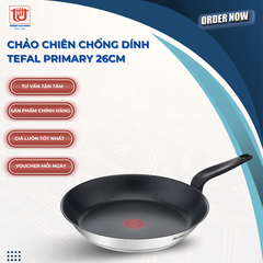 Tefal Chảo Rán Chống Dính Primary E3090604 - phi 26