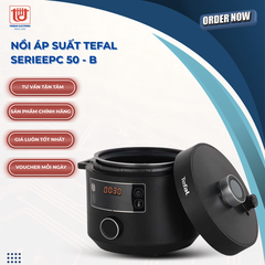 Tefal Nồi Áp Suất Điện Đa Năng SERIEEPC 50 - B