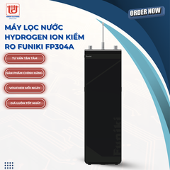 Funiki Máy lọc nước Hydrogen ion kiềm RO FP304A