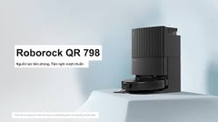 Robot hút bụi lau nhà Roborock QR 798