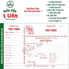 Biên Nhận tiệm vàng 1 liên-Bloc 2 (in sẵn) & Bloc 6 (chọn mẫu in tên) hoặc theo thiết kế
