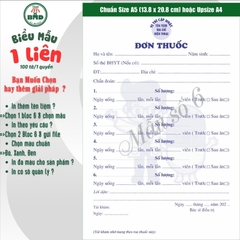 Đơn thuốc 1 liên-Bloc 2 (in sẵn) & Bloc 6 (chọn mẫu in tên) hoặc theo thiết kế