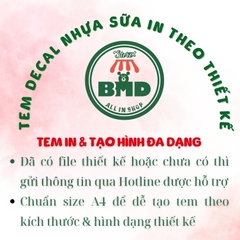 Tem Decal nhựa sữa in & tạo hình theo thiết kế-3 Block Chuẩn 1/10/100 tờ