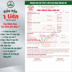 Hợp đồng mua bán xe 1 liên-Bloc 2 (in sẵn) & Bloc 6 (chọn mẫu in tên) hoặc theo thiết kế