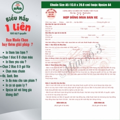 Hợp đồng mua bán xe 1 liên-Bloc 2 (in sẵn) & Bloc 6 (chọn mẫu in tên) hoặc theo thiết kế