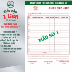 Phiếu giao hàng 1 liên-Bloc 2 (in sẵn) & Bloc 6 (chọn mẫu in tên) hoặc theo thiết kế