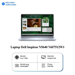 Laptop Dell Inspiron N5640 N6I7512W1 (Core 7 150U/ 16GB/ 1TB SSD/ MX570 2GB/ 16 inch 2.5K/ Win 11/ Office/ Vỏ nhôm/ 1Y)