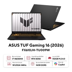 Laptop Gaming ASUS TUF Gaming 16 FX610JH-TU009W (Core i7-14650HX, 16GB, 512GB, RTX 5050 8GB, 16