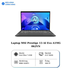 Laptop MSI Prestige 13 AI Evo A1MG-062VN (Ultra 7 155H, 32GB, 1TB SSD, UMA, 13.3