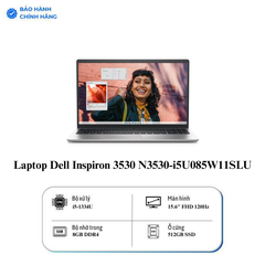 Laptop Dell Inspiron 3530 N3530-i5U085W11SLU (Intel Core i5-1334U | 8GB | 512GB | Intel UHD | 15.6 inch FHD | Win 11 | Office | Bạc)