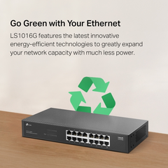 Switch TP-Link LS1016G (16 cổng Gigabit, vỏ kim loại, để bàn/gắn rack)