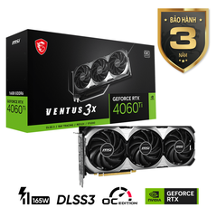 Card màn hình MSI GeForce RTX 4060 Ti VENTUS 3X 16G OC