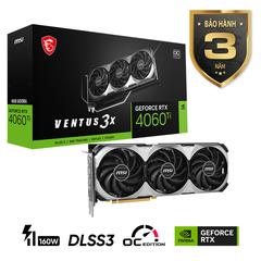 Card màn hình MSI GeForce RTX 4060 Ti VENTUS 3X 8G OC