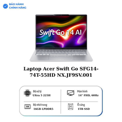 Laptop Acer Swift Go SFG14-74T-55HD NX.JF9SV.001 (Ultra 5 225H/ Ram 16GB/ SSD 1TB/ Touch/ Windows 11 Home/ 1Y/ Xám)
