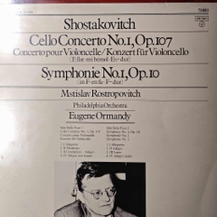 Shostakovitch, Mstislav Rostropovitch, Eugene Ormandy, Philadelphia Orchestra – Cello Concerto / Symphony No. 1
