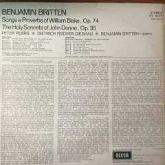 Benjamin Britten / Pears, Fischer-Dieskau, Britten – Songs & Proverbs Of William Blake - The Holy Sonnets Of John Donne
