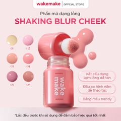 Wakemake Shaking Blur Cheek
