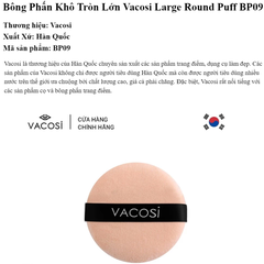 BP09 - VACOSI LARGE ROUND PUFF (BP09 - Bông size lớn)