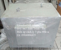 MÁY BIẾN ÁP CÁCH LY 3 PHA 80KVA LIOA