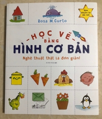 Học vẽ bằng hình cơ bản nghệ thuật thật là đơn giản
