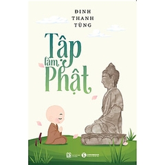 Tập Làm Phật 99K - Thái  Hà