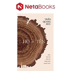 Họ Và Tên - Một Lịch Sử Nhìn Từ Danh Tính Người Việt 329k - NN