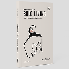 SOLO Living – Tâm Lý Học Giải Mã Độc Thân 109k AZ