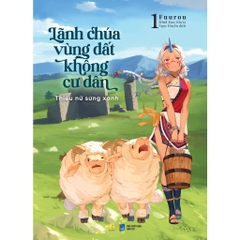 Lãnh Chúa Vùng Đất Không Cư Dân – Thiếu Nữ Sừng Xanh (Tập 1) - AZVietNam 139k
