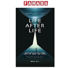 Life After Life - Trở Về Sau Cái Chết - Một Nghiên Cứu Về Trải Nghiệm Cận Tử Và Ký Ức Linh Hồn 99k - AZ