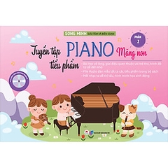 Tuyển tập tiểu phẩm piano măng non phần 2 (145k) Huy Hoàng