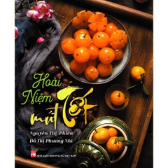 Hoài Niệm Mứt Tết - NXB Phụ Nữ - 165k