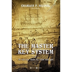 The Master Key System - 24 Bài Học Thần Kỳ Nhất Thế Giới thái hà