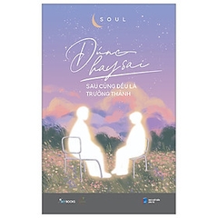 ĐÚNG HAY SAI SAU CÙNG ĐỀU LÀ TRƯỞNG THÀNH 108k AZ CK37