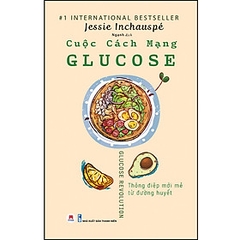 Cuộc cách mạng Glucose 158k Huy Hoàng