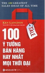 100 Ý tưởng bán hàng hay nhất mọi thời đại 109k - AlphaBooks
