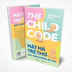 Mật mã trẻ thơ - Dạy con không áp lực -190000đ -Sài Gòn Books -Nuôi dạy con
