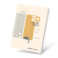 20 tuổi! Bạn chọn an nhàn hay phấn đấu? 99k AZ CK45