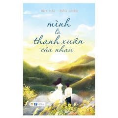 Mình Là Thanh Xuân Của Nhau 79k Bách Việt CK55