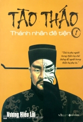 Tào Tháo - Thánh Nhân Đê Tiện 1 219k ABC - AlphaBooks