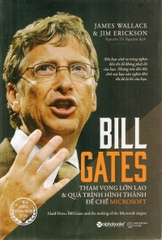 Bill Gates - Tham vọng lớn lao & quá trình hình thành đế chế Microsoft 229k - AlphaBooks